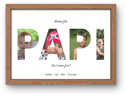 Affiche personnalisée "Bonne fête papi", chaque lettre du mot papi contient une photo, dans un cadre en chêne